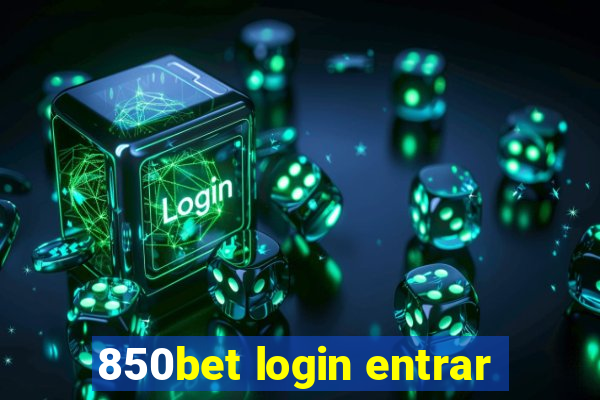 850bet login entrar